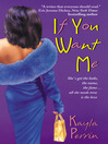If You Want Me